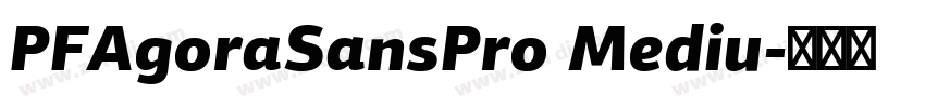 PFAgoraSansPro Mediu字体转换